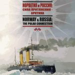 Norway & Russia - The Polar Connection