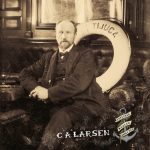 C.A. Larsen - Explorer, Whaler, Family Man