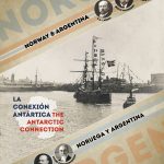 Norway and Argentina - The Antarctic Connection