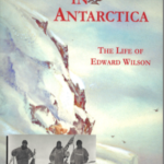 Cheltenham in Antarctica - The life of Edward Wilson