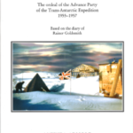 Eight men in a crate - THE ORDEAL OF THE ADVANCE PARTY OF THE TRANS-ANTARCTIC EXPEDITION 1955–1957
