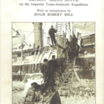 The South Polar Trail - The log of Ernest Mills Joyce on the imperial transantarctic expedition
