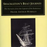 Shackleton´s Boat Journey - The Narrative From The Captain of the Endurance