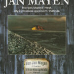 Jan Mayen - Norges Utpost i Vest