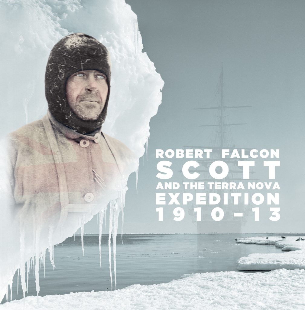 Robert Falcon Scott and the Terra Nova Expedition 1910–13