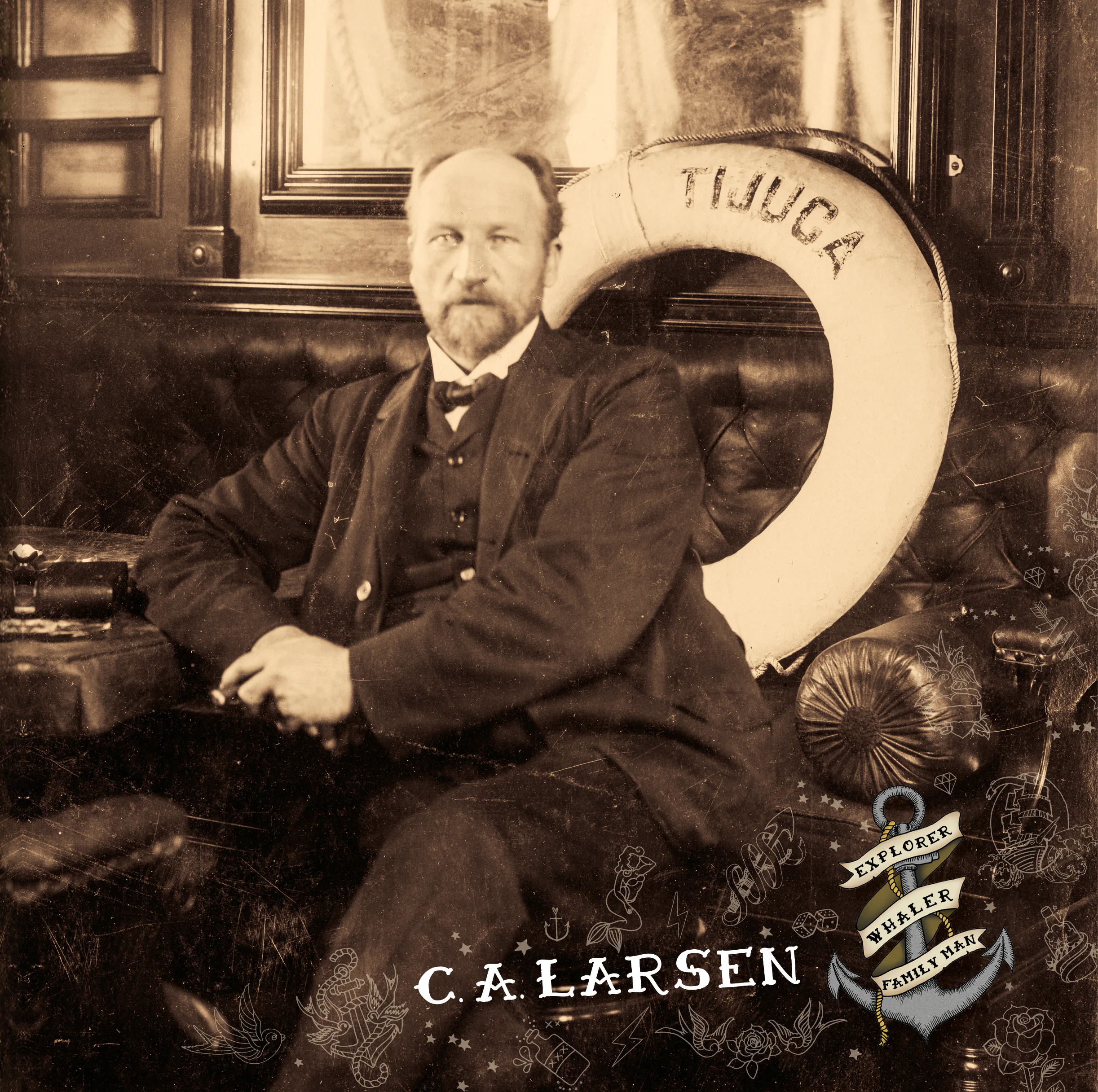C.A. Larsen - Explorer, Whaler, Family Man