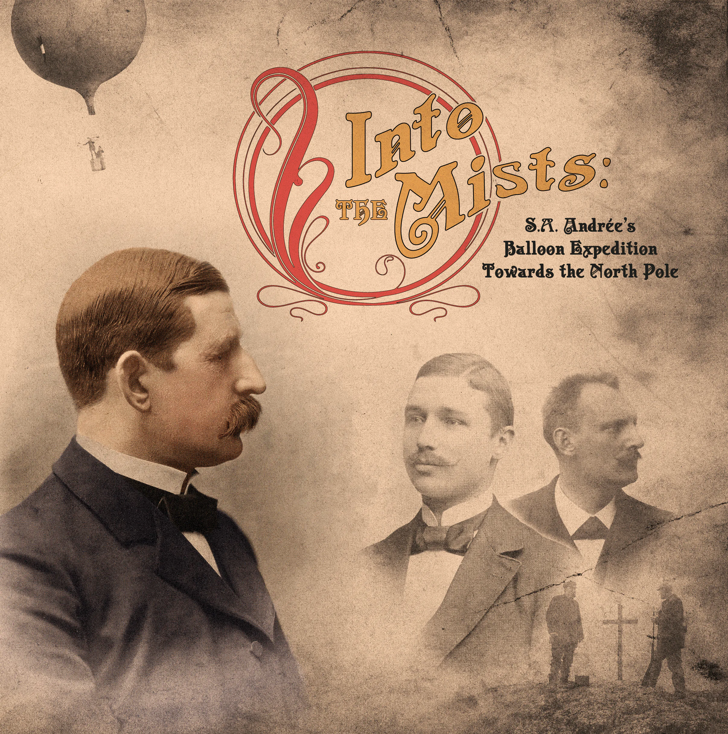 Into the Mists - S.A. Andrée's Balloon Expedition Towards the North Pole