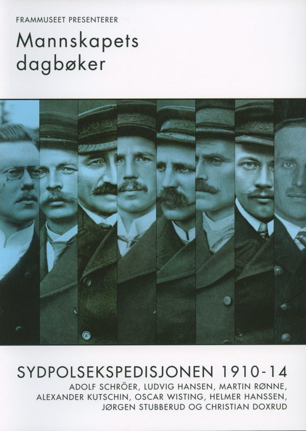 Mannskapets Dagbøker Fra Sydpolsekspedisjonen 1910-1912
