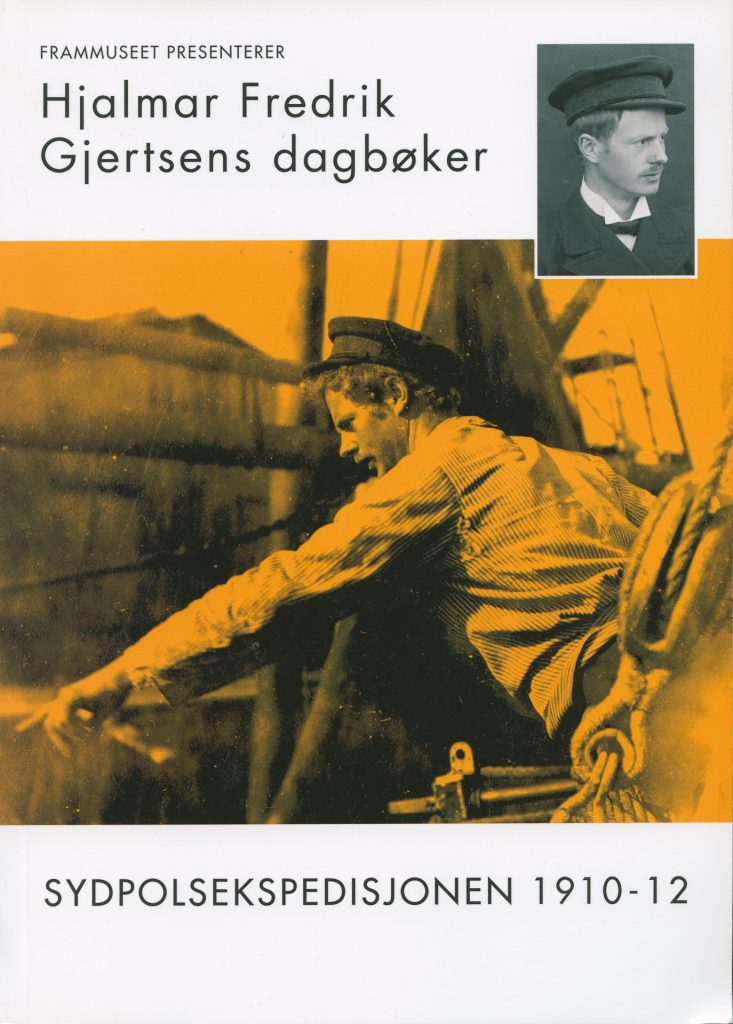 Hjalmar Fredrik Gjertsens Dagbøker Fra Sydpolsekspedisjonen 1910-1912