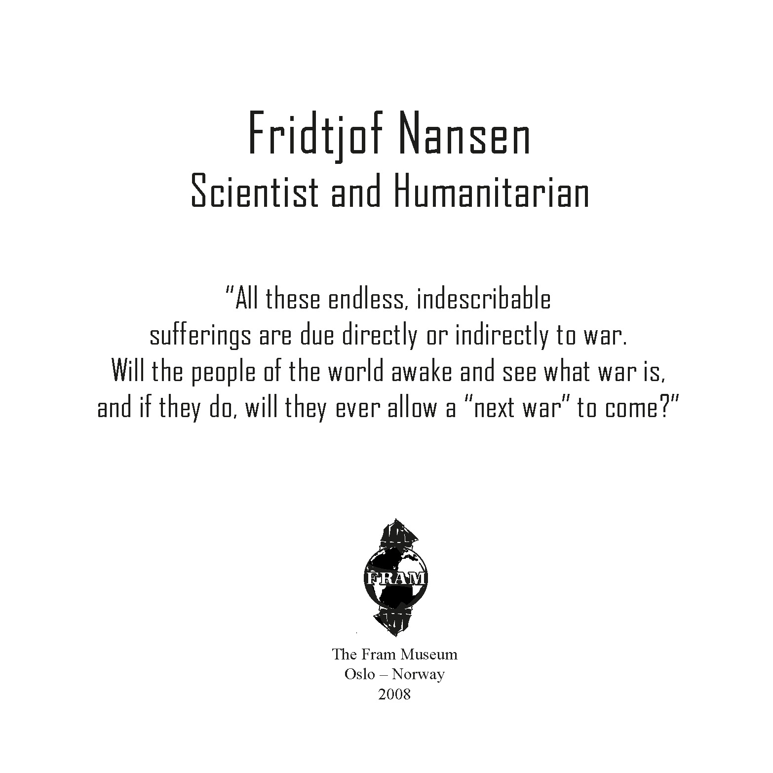 Fritdjof Nansen - Scientist and Humanitarian