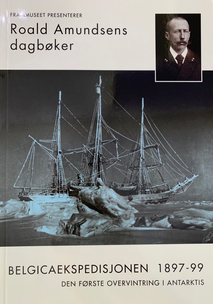 Roald Amundsens Dagbøker fra Belgica Ekspedisjonen 1897 - 99