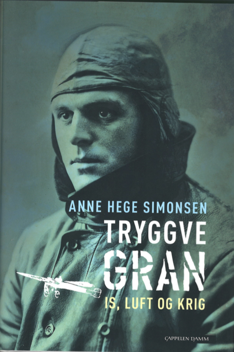 Tryggve Gran - Is, luft og krig