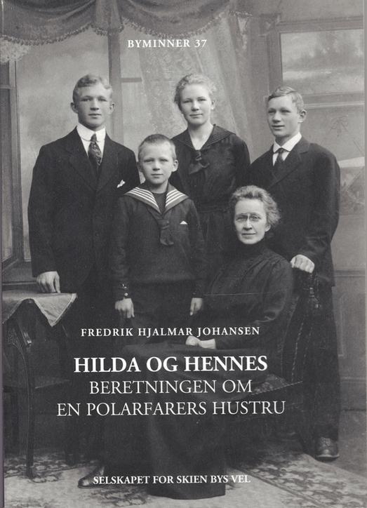 Hilda og hennes - beretninger om en polarfarers hustru