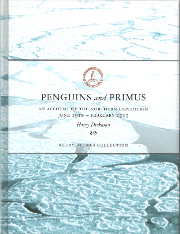 Penguins and Primus - An account of the Northern expedition June 1910 - February 1913