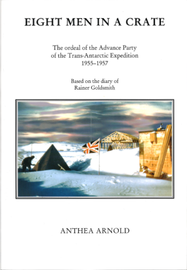 Eight men in a crate - THE ORDEAL OF THE ADVANCE PARTY OF THE TRANS-ANTARCTIC EXPEDITION 1955–1957