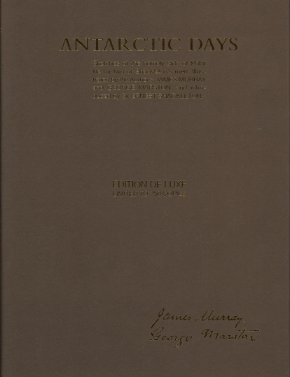 Antarctic Days - Sketches of the homely side of polar life by two of Shackleton´s men