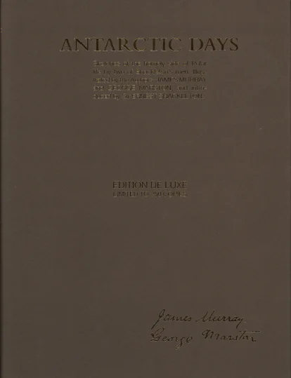 Antarctic Days - Sketches of the homely side of polar life by two of Shackleton´s men