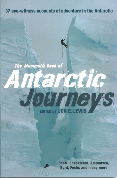 The mammoth book of Antarctic journeys