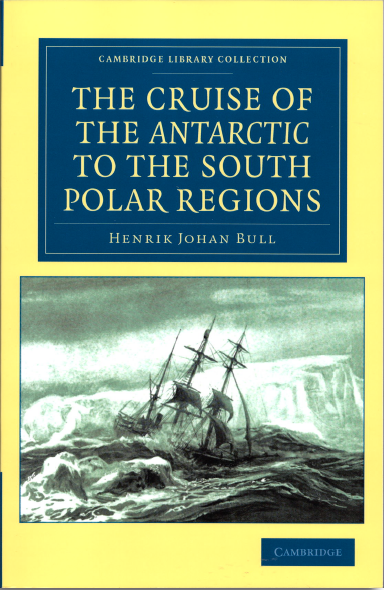 The Cruise of the Antarctic to the South Polar regions