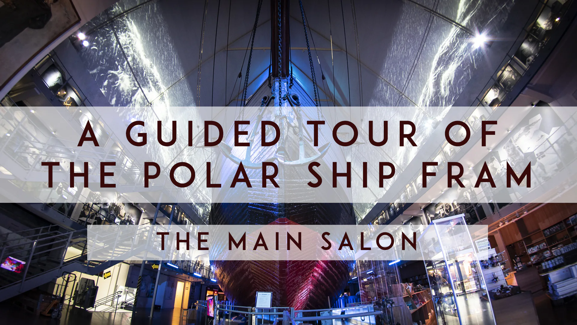 Fram guided tour 20: The Main Salon