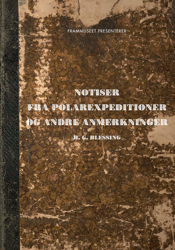 Sentrale dagbøker og protokoller fra polarskipet Fram 1893-96