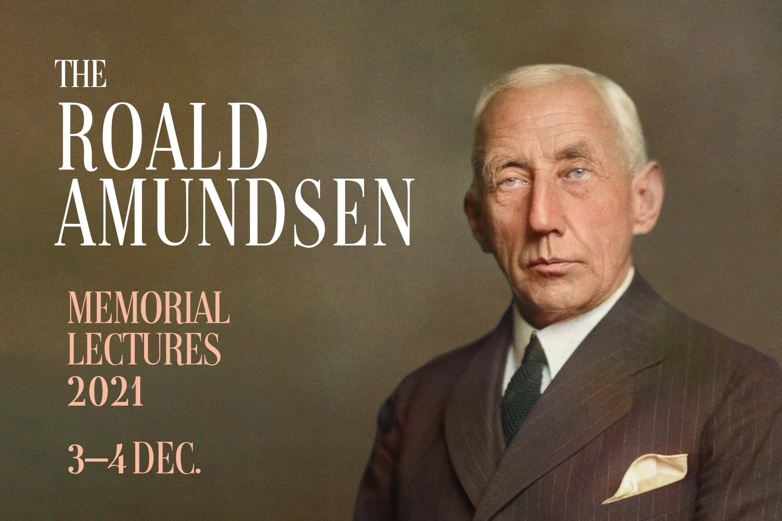 The Roald Amundsen Memorial Lectures 2021