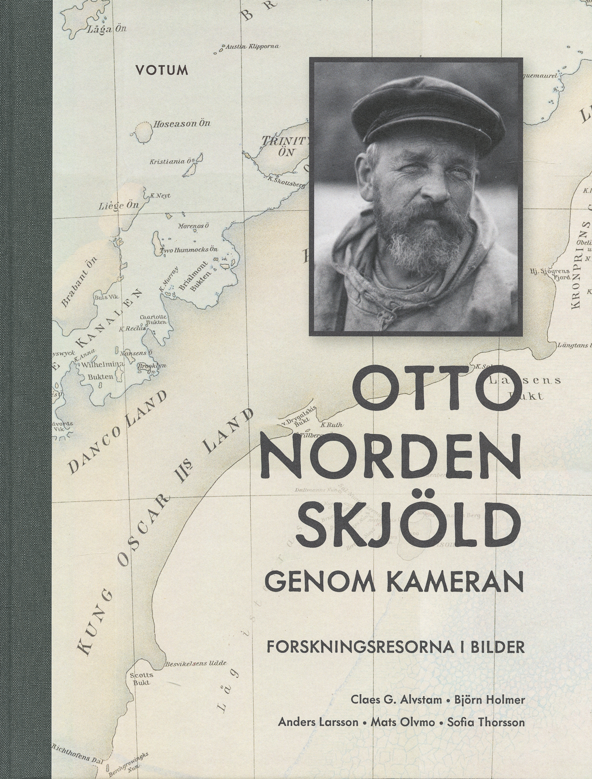 Otto Nordenskjöld Genom Kameran - Forskningsresorna i Bilder