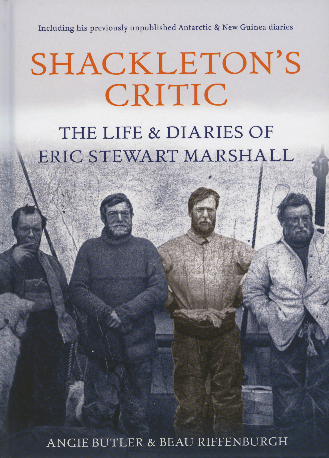 Shackleton's Critic The Life and Diaries of Eric Stewart Marshall