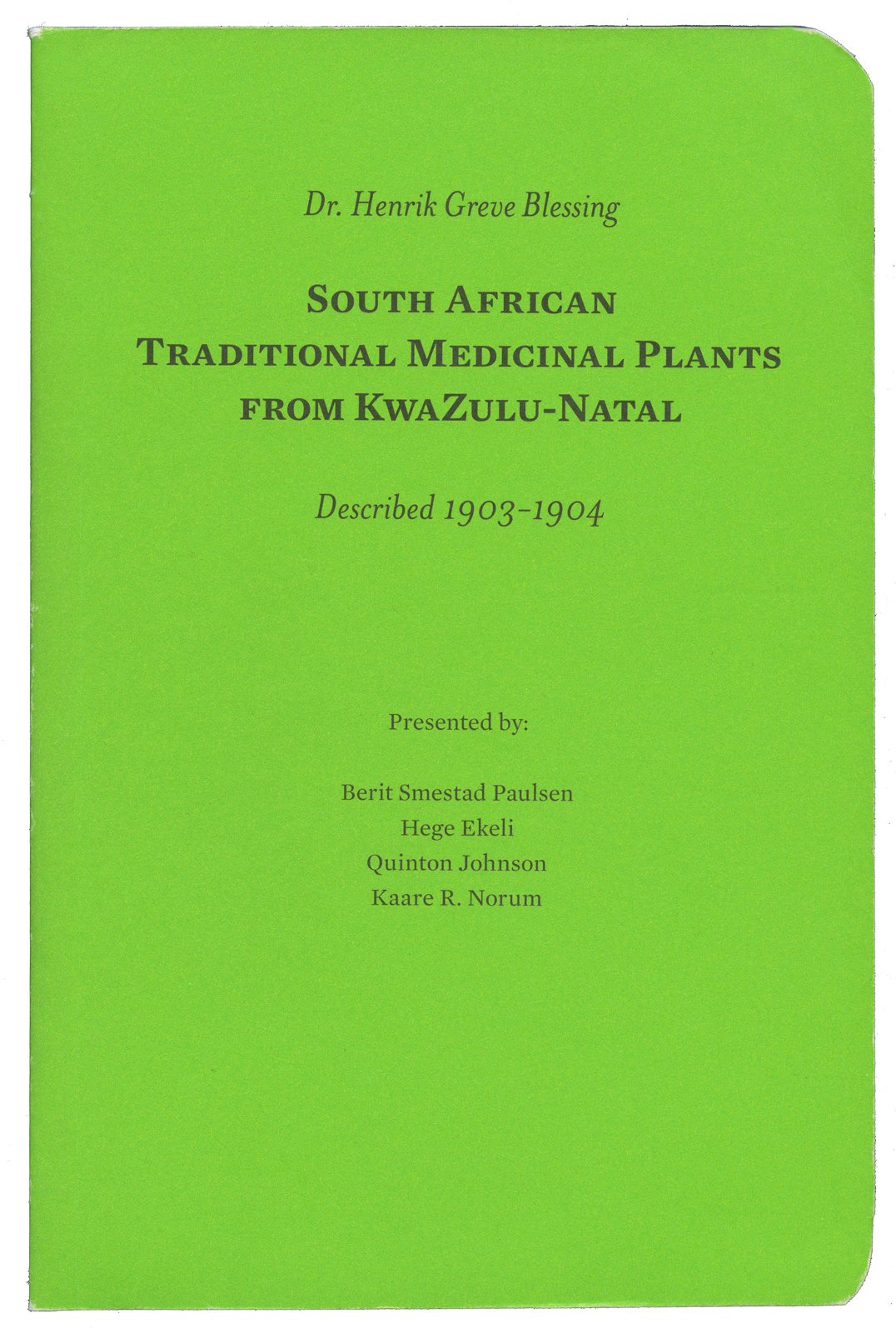 South African Traditional Medicinal Plants From Kwazulu-Natal