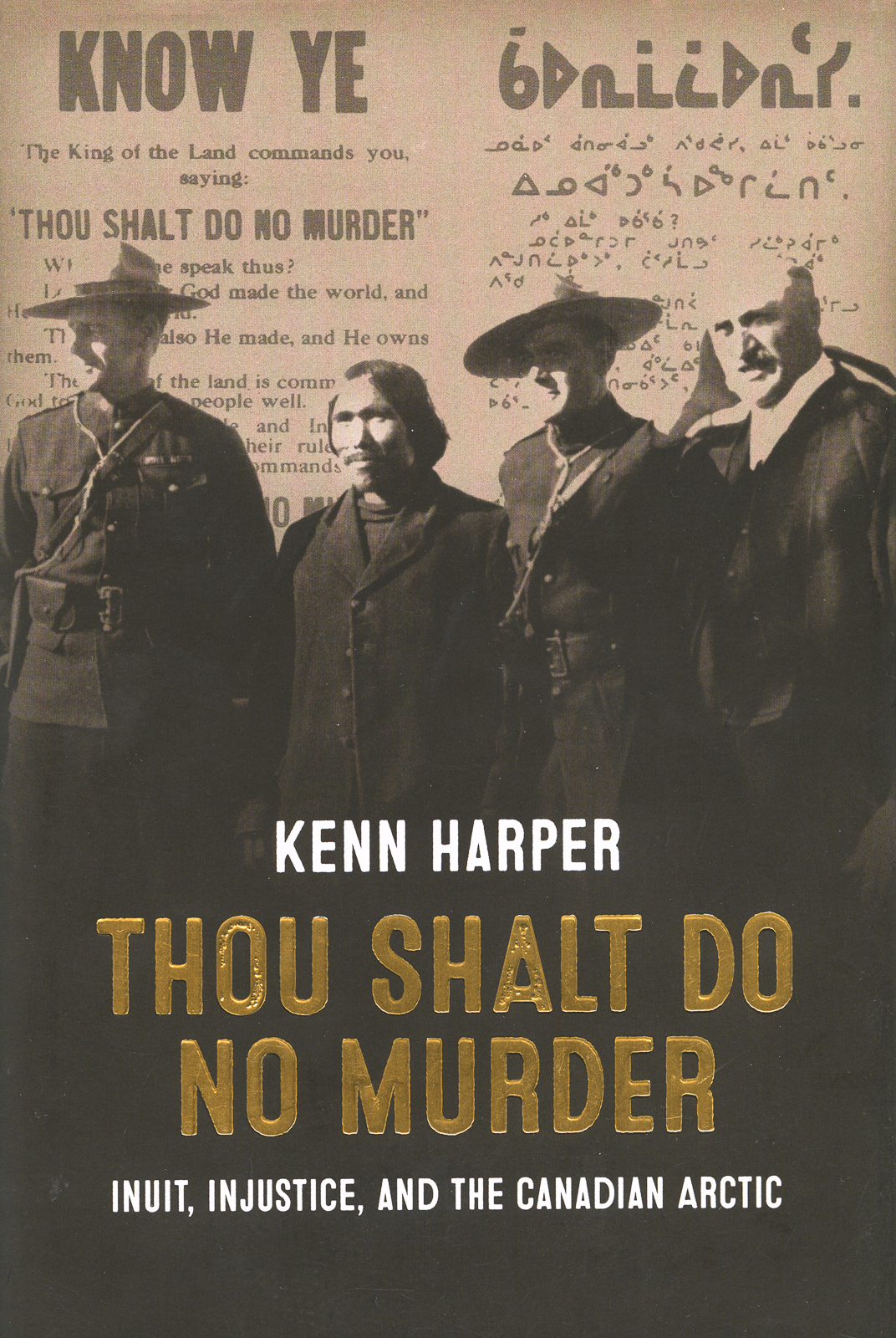 Thou Shalt Do No Murder: Inuit, Injustice, and the Canadian Arctic