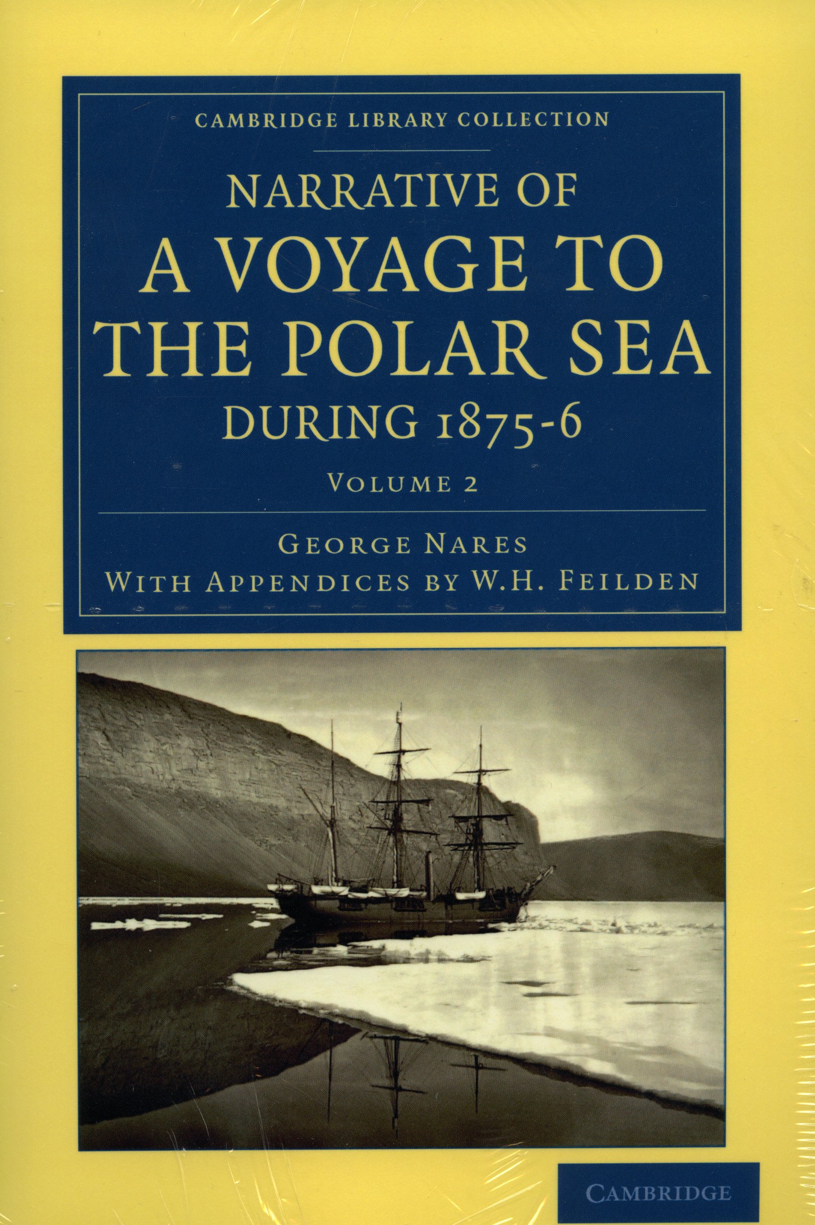 Narrative Of A Voyage To The Polar Sea During 1875-6
