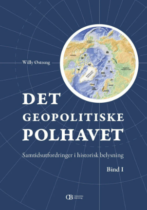 Det Geopolitiske Polhavet – Samtidsutfordringer i historisk belysning, bind 1 og 2