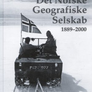 Det Norske Geografiske Selskap 1889-2000